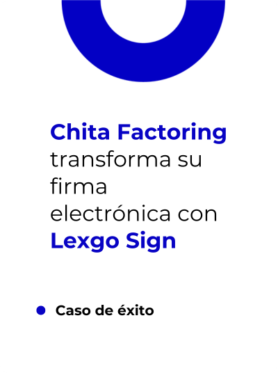 Caso de éxito Lexgo - Chita Factoring